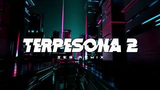 Terpesona 2  SEB REMIX 