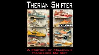 Therian Shifter - A History of Millenium Hardcore DJ Set