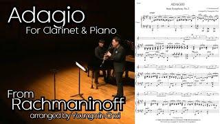 Video+Score Adagio from Rachmaninoffs 2nd Symphony arranged by Youngmin Choi Cl. 문진성 Pf. 김명현