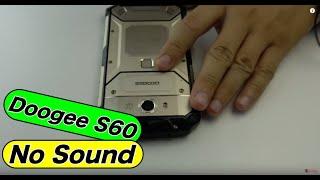 Doogee S60 No sound