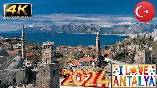 4K I LOVE ANTALYA 2024  CITY OF BIG LIGHTS AND BEAUTIFUL BEACHES TURKEY