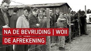 Na de bevrijding WO2  De afrekening