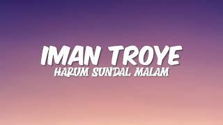 Iman Troye - Harum Sundal Malam Lirik