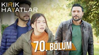 Kırık Hayatlar 70. Bölüm