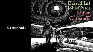 Daryl Hall & John Oates - Oh Holy Night Official Audio