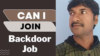 Are Back Door Jobs safe or not  @byluckysir