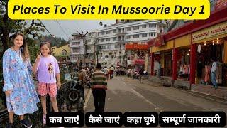 Mussoorie  Mussoorie Tourist Places  Mussoorie Tour Complete Information   MUSSOORIE VLOG