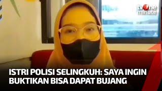 Istri Polisi Digerebek Selingkuh Oknum Bhayangkari Ini Ungkap Alasannya  tvOne Minute