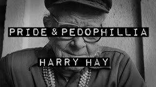 Harry Hay Pride and Pedophillia