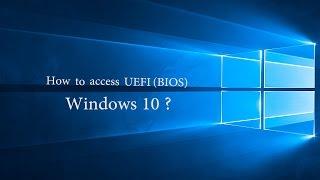 How to access BIOS in Windows 10 in Dell  Asus  HP etc.