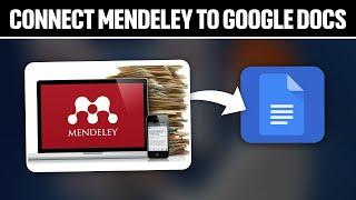 How To Connect Mendeley To Google Docs 2024 Full Tutorial