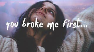 Tate McRae - you broke me first Luca Schreiner Remix Lyrics