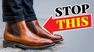 STOP Wearing Chelsea Boots Wrong Style YOUR Fall Footwear Correctly