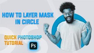 How to Clipping mask in a circle  In Photoshop  Quick  Tutorial