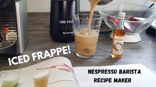 How to Make an Iced Frappe With Nespresso Barista Recipe Maker  Nespresso Coffee Recipes