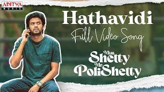 Hathavidi Full Video Song  Miss Shetty Mr Polishetty   Anushka Shetty  Naveen Polishetty  Radhan