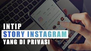 Gampang...Cara Intip Story IG Yang di Privasi 2022  tips mengetahui story yang di sembunyikan