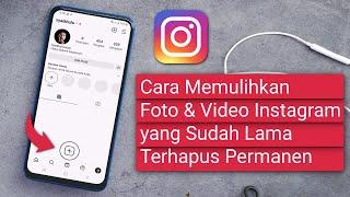 2 Cara Memulihkan Foto dan Video Instagram yang Sudah Terhapus Permanen