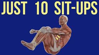 How 10 Sit-ups Everyday will Completely Transform Your Body