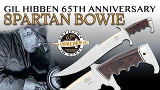 An Incredible Legacy - Gil Hibben 65th Anniversary Spartan Bowie and Display Stand