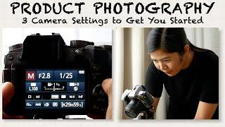 3 Essential Camera Settings for Product Photography A Beginners Guide