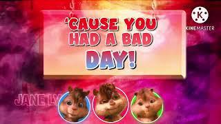 {UNFINISHED} Bad Day ️ Scene Version  Alvin And The Chipmunks • Lyrics