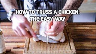 How to Truss A Chicken The Easy Way