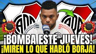 ¡BOMBAZO ¡NO PUEDO CREER QUE LO DIJO BORJA ¡TODOS QUEDÓ EN SHOCK NOTICIAS RIVER PLATE HOY