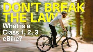 DONT BREAK THE LAW eBike Classifications #electricbikelaws #bikelaws