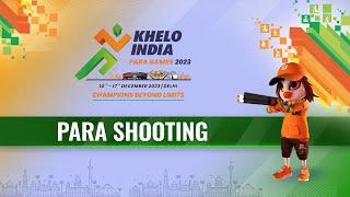 LIVE Para Shooting - FINALS Khelo India Para Games 2023  Doordarshan Sports