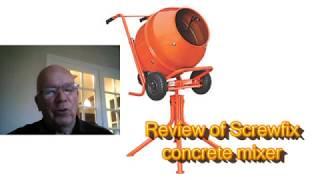 Review of a Screwfix concrete mixer