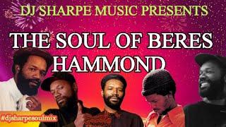 THE SOUL OF BERES HAMMOND  THE BEST OF BERES HAMMOND SOUL MUSIC  #djsharpesoulmix
