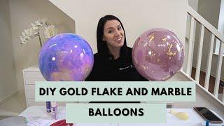 DIY Gold Flake Balloons and Marble Balloons  Double Stuffed Bubble Balloons