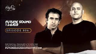 Future Sound of Egypt 806 with Aly & Fila