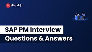 Top SAP PM Interview Questions and Answers 2024  SAP Plant Maintenance Interview FAQs  MindMajix
