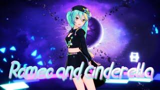 【MMD】Romeo and Cinderella  ロミオとシンデレラ【初音ミク】