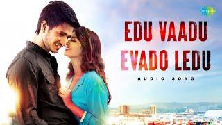 Edu Vaadu Evado Ledu - Audio Song  Swamy Ra Ra  Arijit Singh  Sunny Viswanath