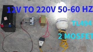 Make Inverter 12v to 220v 50hz 60hz With ic tl494 Mosfet Irf3205 -Make Simple inverter 12v to 220v