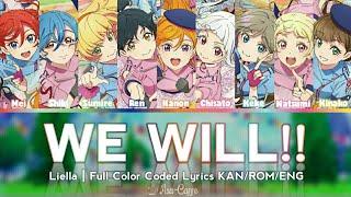  FULL KANROMENG  WE WILL  by Liella  Color Coded Lyrics  Love Live Superstar Season 2 OP