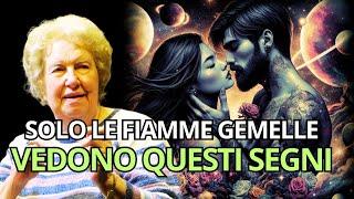 7 SEGNI DELLE FIAMME GEMELLE CHE ACCADONO SOLO ALLE FIAMME GEMELLE  Dolores Cannon