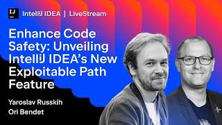 Enhance Code Safety Unveiling IntelliJ IDEA’s New Exploitable Path Feature