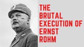 The BRUTAL Execution Of Ernst Rohm - The Leader Of The SAStormtroopers