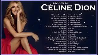 Celine Dion Greatest Hits Full Album – Celine Dion Top Songs 2024