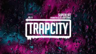 2Scratch - Superlife ft. Lox Chatterbox