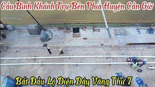 Cầu Bình Khánh Trụ Bên Phía Huyện Cần Giờ  Bắt Đầu Lộ Diện Dây Văng Thứ 7   2782024