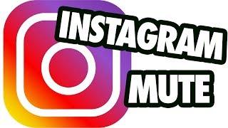 Instagram FINALLY Rolls Out New Mute Feature & Heres How To Use It