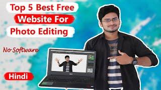 Top 5 Best Free Photo Editing Website...No Software...