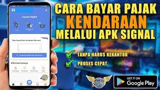 Cara Bayar Pajak Kendaraan Bermotor Melalui Aplikasi SIGNAL Terbaru 2023