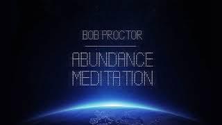 Abundance Guided Meditation Bob Proctor 20 minutes NO ADS