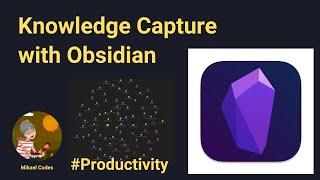 Knowledge Capture with Obsidian - Productivity Hacks